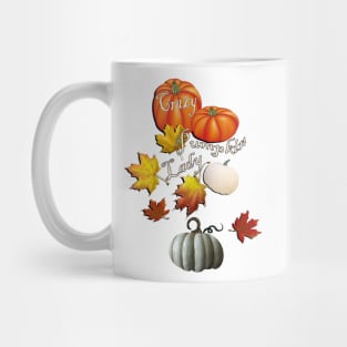 Autumn Design Crazy Pumpkin Lady Quote, Graphic Leaves and Pumpkins Funny Fall Apparel & Home Decor Mug